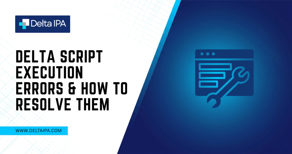 Delta Script Execution Errors & How to Resolve Them