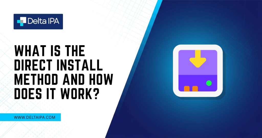 What Is the Direct Install Method and How Does It Work?